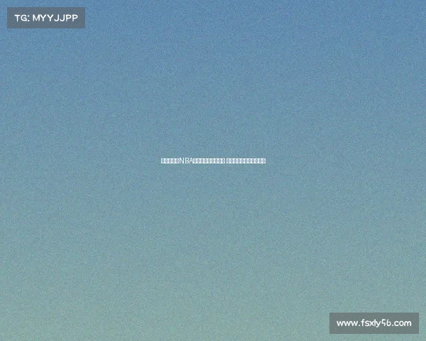 激动人心的NBA总决赛精彩瞬间回顾 看明星球员如何创造历史